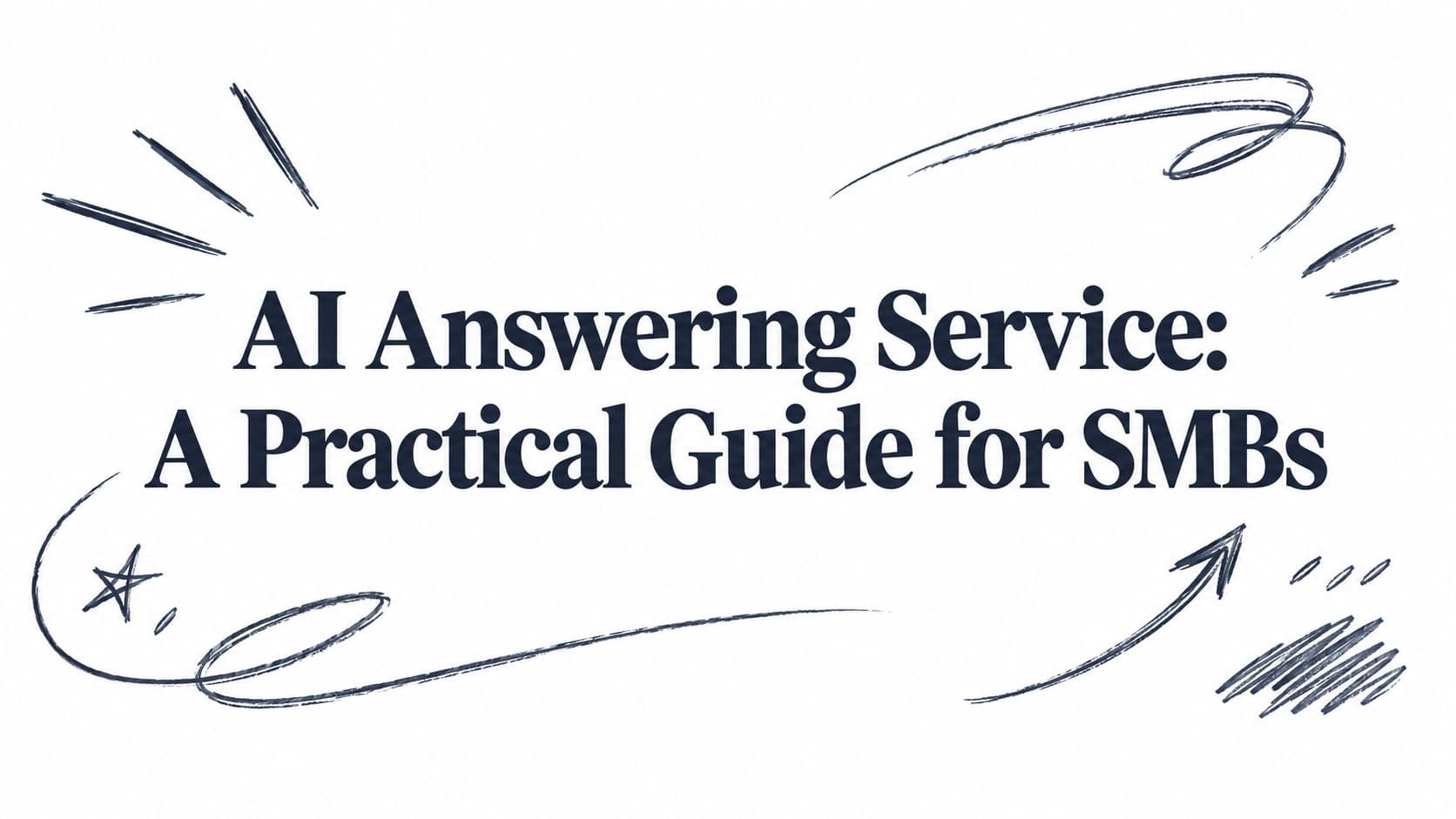 AI Answering Service: A Practical Guide for SMBs