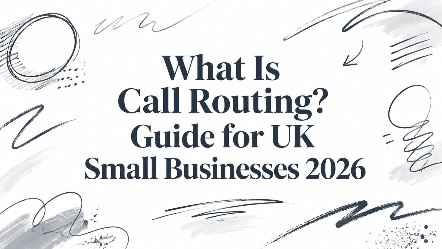 What Is Call Routing? Guide for UK Small Businesses 2026