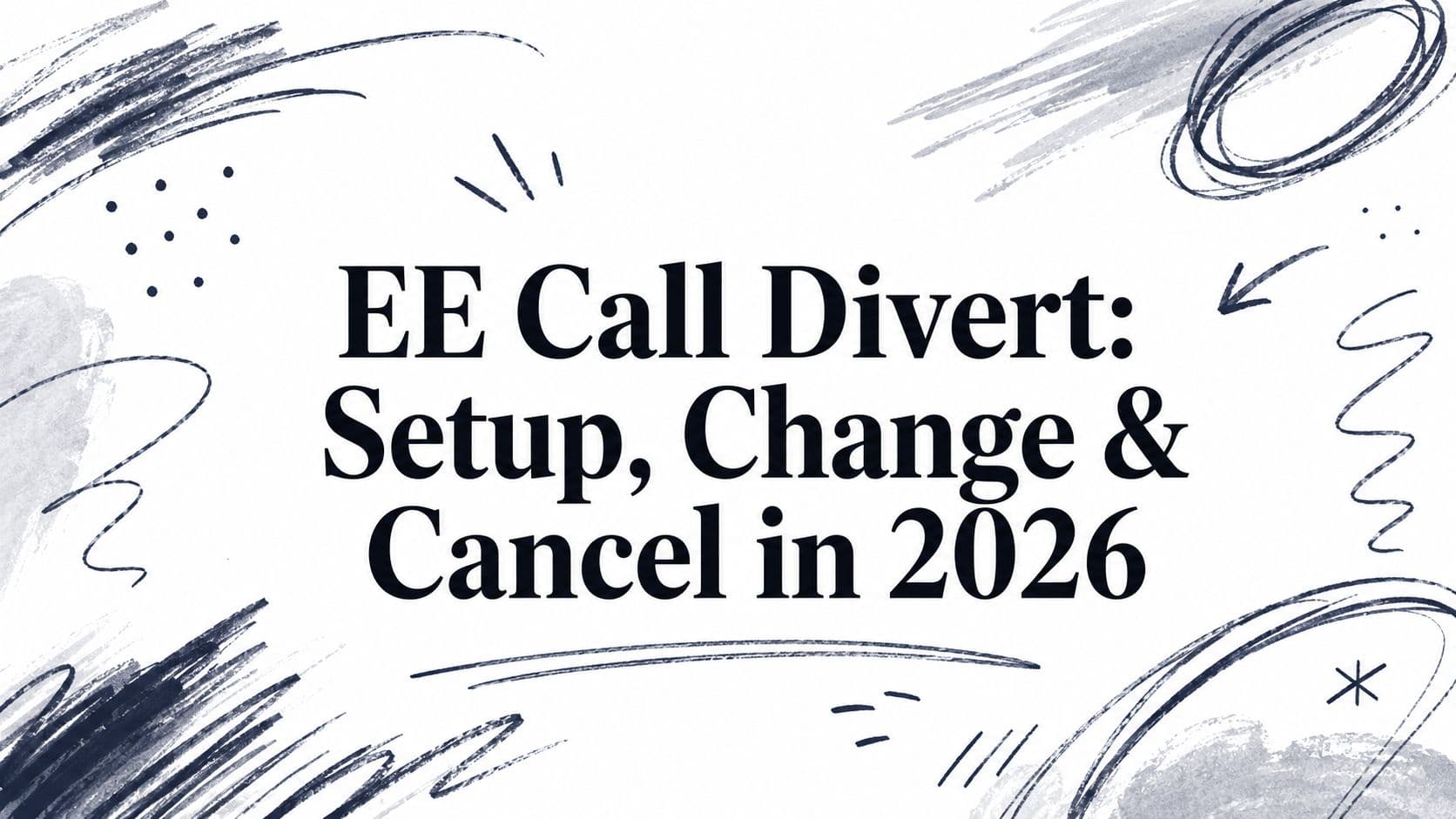 EE Call Divert: Setup, Change & Cancel in 2026